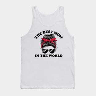 The Best Mom In The World Tank Top